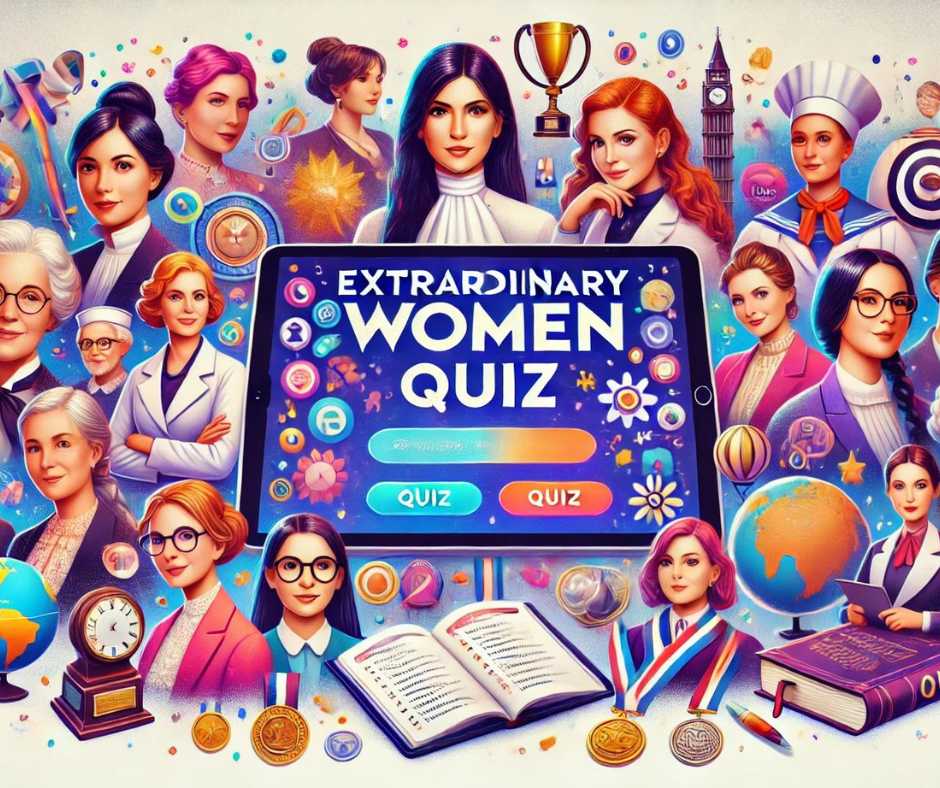 Extraordinary Women Quiz