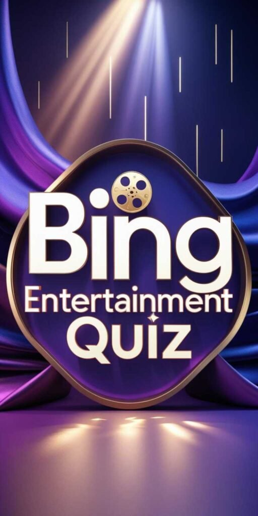 Bing Entertainment Quiz